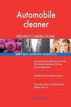 Automobile Cleaner Red-Hot Career Guide; 2497 Real Interview Questions
