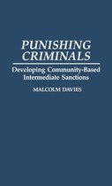 Contributions in Criminology and Penology- Punishing Criminals