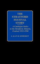 The Stratford Festival Story