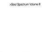 Soul Spectrum Vol. 2