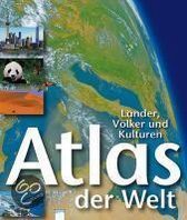 Atlas der Welt  01. Länder, Völker und Kulturen
