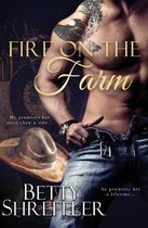 Fire On The Farm (Second Chance Cowboy Romance)