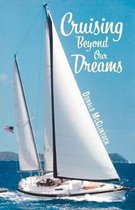 Cruising Beyond Our Dreams