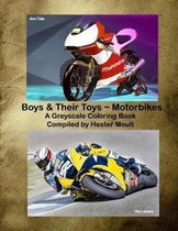 Boys & Their Toys Motorbikes
