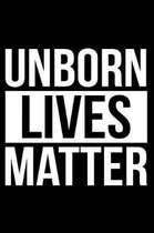 Unborn Lives Matter