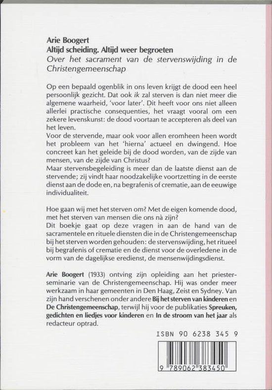 Altijd Scheiding, Altijd Weer Begroeten