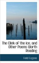 The Clink of the Ice, and Other Poems Worth Reading