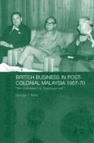 British Business in Post-Colonial Malaysia, 1957-70