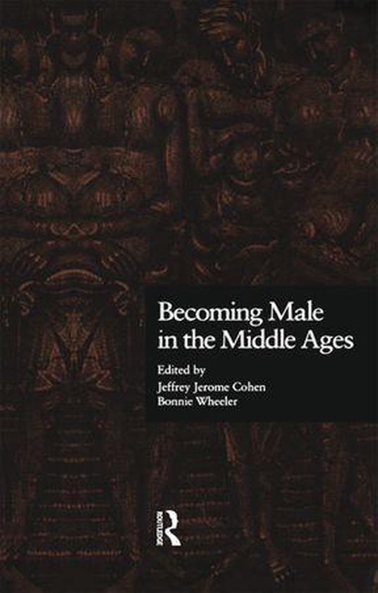New Middle Ages - Becoming Male in the Middle Ages - cover