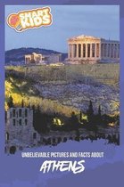 Unbelievable Pictures and Facts About Athens