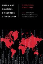 Discourse, Power and Society - Public and Political Discourses of Migration