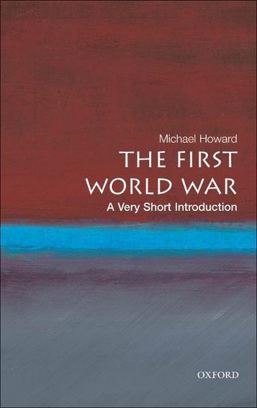 Very Short Introductions - The First World War:A Very Short  ... - cover