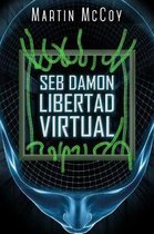 Seb Damon. Libertad virtual