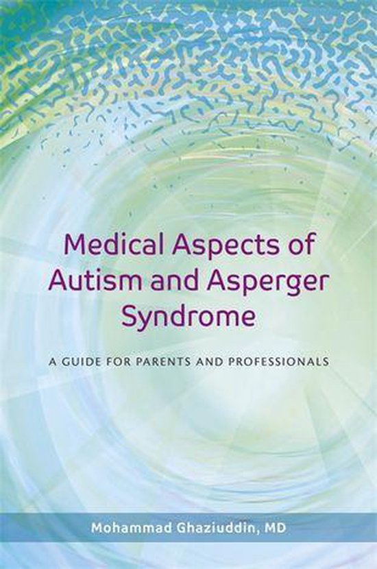Medical Aspects of Autism and Asperger Syndrome - cover