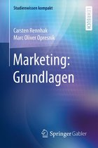 Studienwissen kompakt - Marketing: Grundlagen