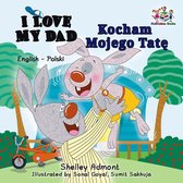 English Polish Bilingual Book for Children - I Love My Dad Kocham Mojego Tatę
