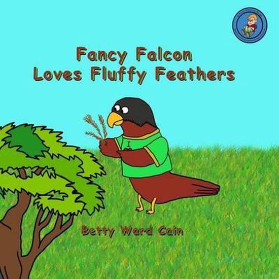 Fancy Falcon Loves Fluffy Feathers - cover