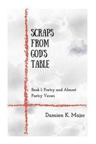 Scraps from God's Table