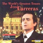 José Carreras Sings Selections from Verdi: I Lombardi, Rigoletto, La Traviata