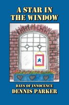 A Star In The Window: Days of Innocence