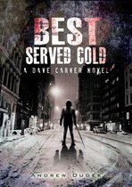 Dave Carver 5 - Best Served Cold