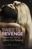 Revenge Saga - Sweet Revenge (2-Book Bundle: Sweet the Sin and Darker the Release)