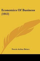 Economics of Business (1913)
