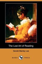 The Lost Art of Reading (Dodo Press)