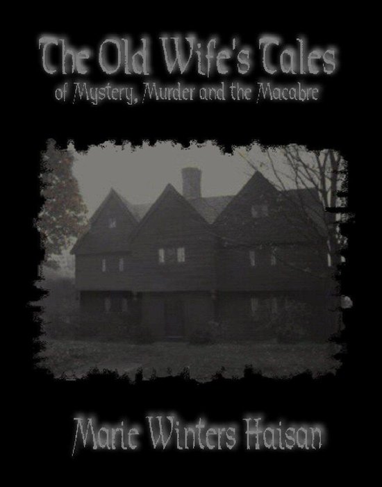 Omslag van The Old Wife's Tales of Mystery, Murder and the Macabre