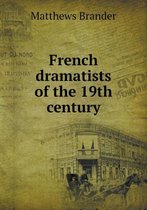 French dramatists of the 19th century