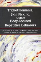 Trichotillomania, Skin Picking, and Other Body-Focused Repetitive Behaviors