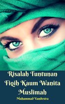 Risalah Tuntunan Fiqih Kaum Wanita Muslimah