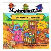 Mushroom Tales - Volume 4 - Bilingue (Espanol / Ingles)