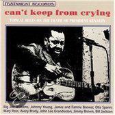 Can't Keep From Crying: Topical Blues...