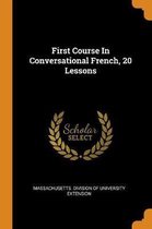 First Course in Conversational French, 20 Lessons