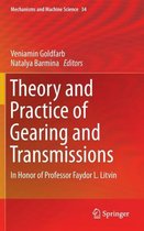 Theory and Practice of Gearing and Transmissions