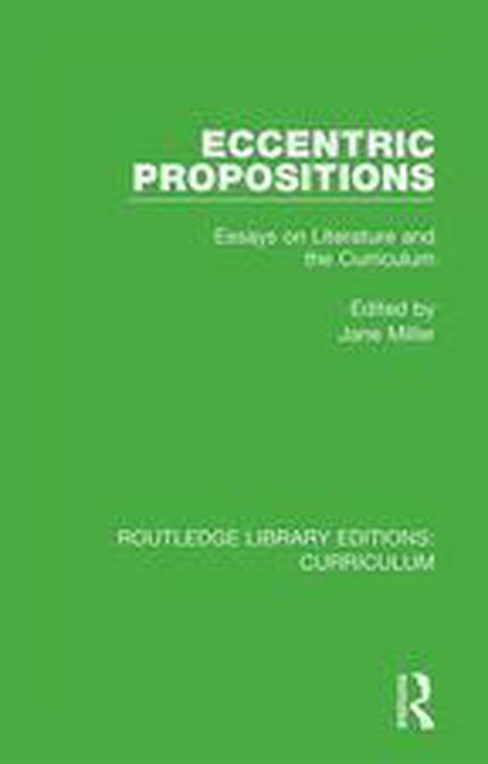 Routledge Library Editions: Curriculum - Eccentric Propositi ... - cover