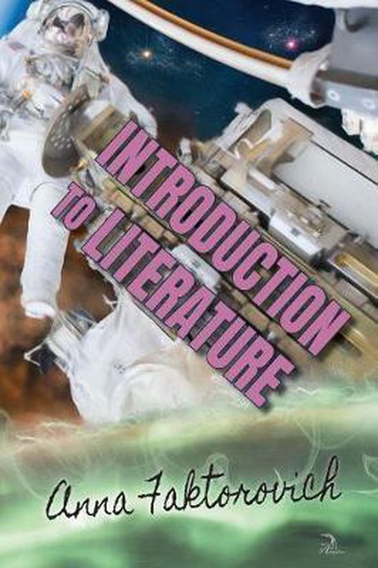 Introduction to Literature, Anna Faktorovich 9781681144429 Boeken