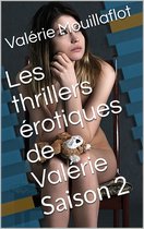 Les thrillers érotiques de Valérie 16 - Les thrillers érotiques de Valérie