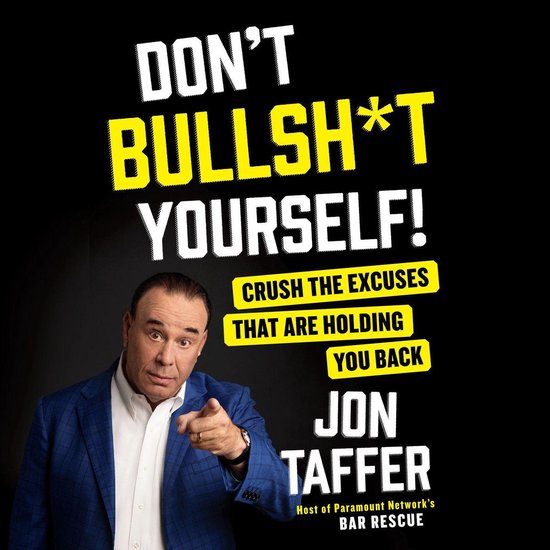 Don't Bullsh*t Yourself! - cover