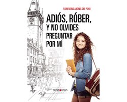 Adiós, Róber, y no olvides preguntar por mí