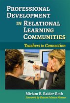 Practitioner Inquiry Series - Professional Development in Relational Learning Communities
