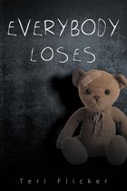 Everybody Loses