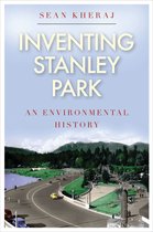 Nature History Society Series - Inventing Stanley Park