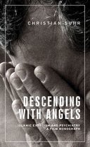 Anthropology, Creative Practice and Ethnography - Descending with angels