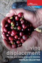 New Ethnographies - Living displacement