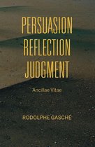 Studies in Continental Thought - Persuasion, Reflection, Judgment
