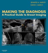 Making the Diagnosis: A Practical Guide to Breast Imaging E-Book