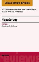 The Clinics: Veterinary Medicine Volume 47-3 - Hepatology, An Issue of Veterinary Clinics of North America: Small Animal Practice