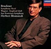 Anton Bruckner: Symphony No. 6; Wagner: Siegfried Idyll